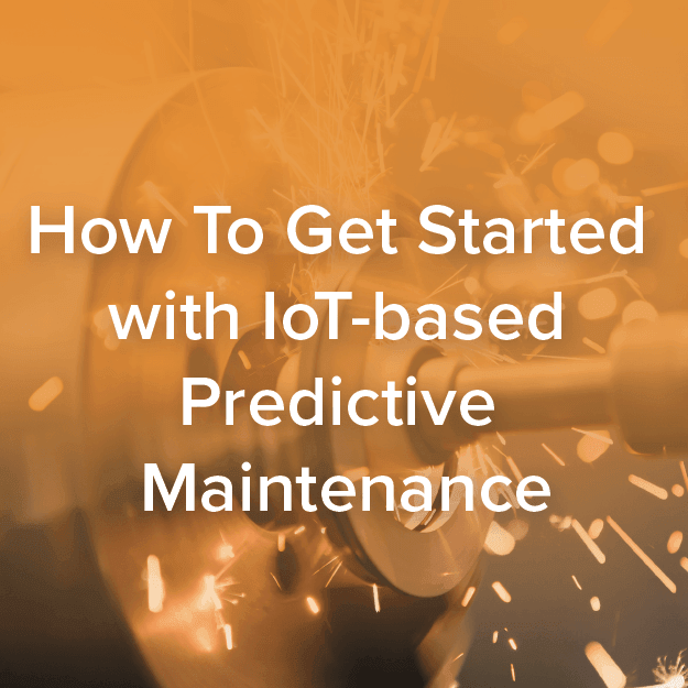 Webinar: How To Get Started with IoT-based Predictive Maintenance
