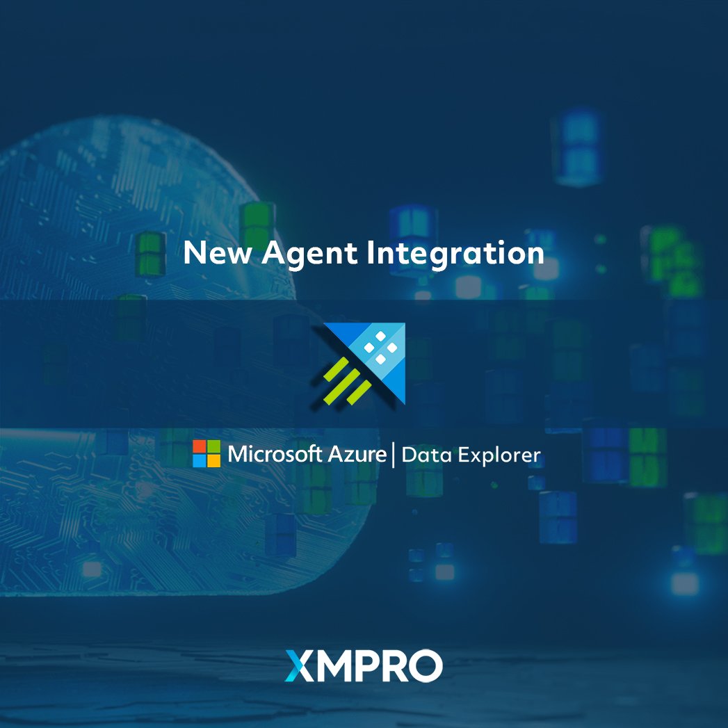 New XMPro Agent Integration: Azure Data Explorer Agents - XMPRO