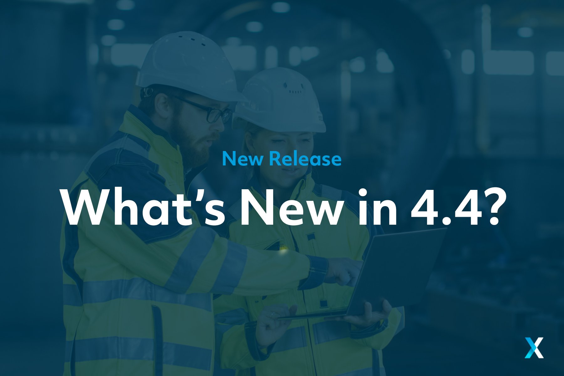 New XMPro Release: What’s New in 4.4?
