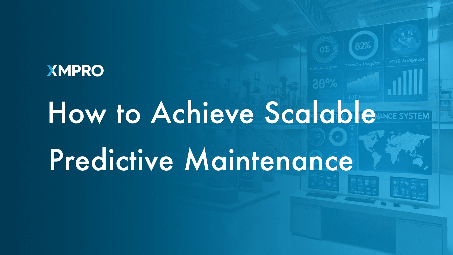 How to Achieve Scalable Predictive Maintenance for Industrial Operations