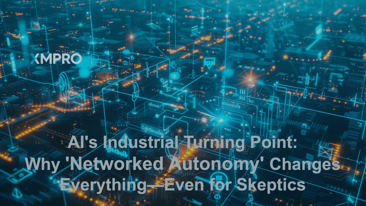 Beyond the AI Hype Cycle: Mapping the Inevitable Evolution and Value of Networked Industrial Intelligence
