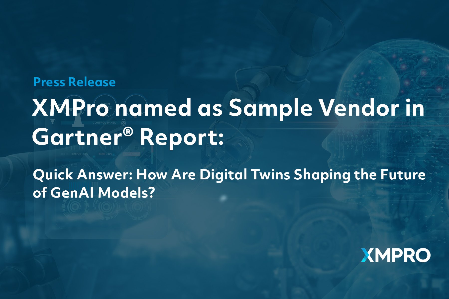 XMPro named as Sample Vendor in the 2025 Gartner® Quick Answer: How Are Digital Twins Shaping the Future of GenAI Models? Report