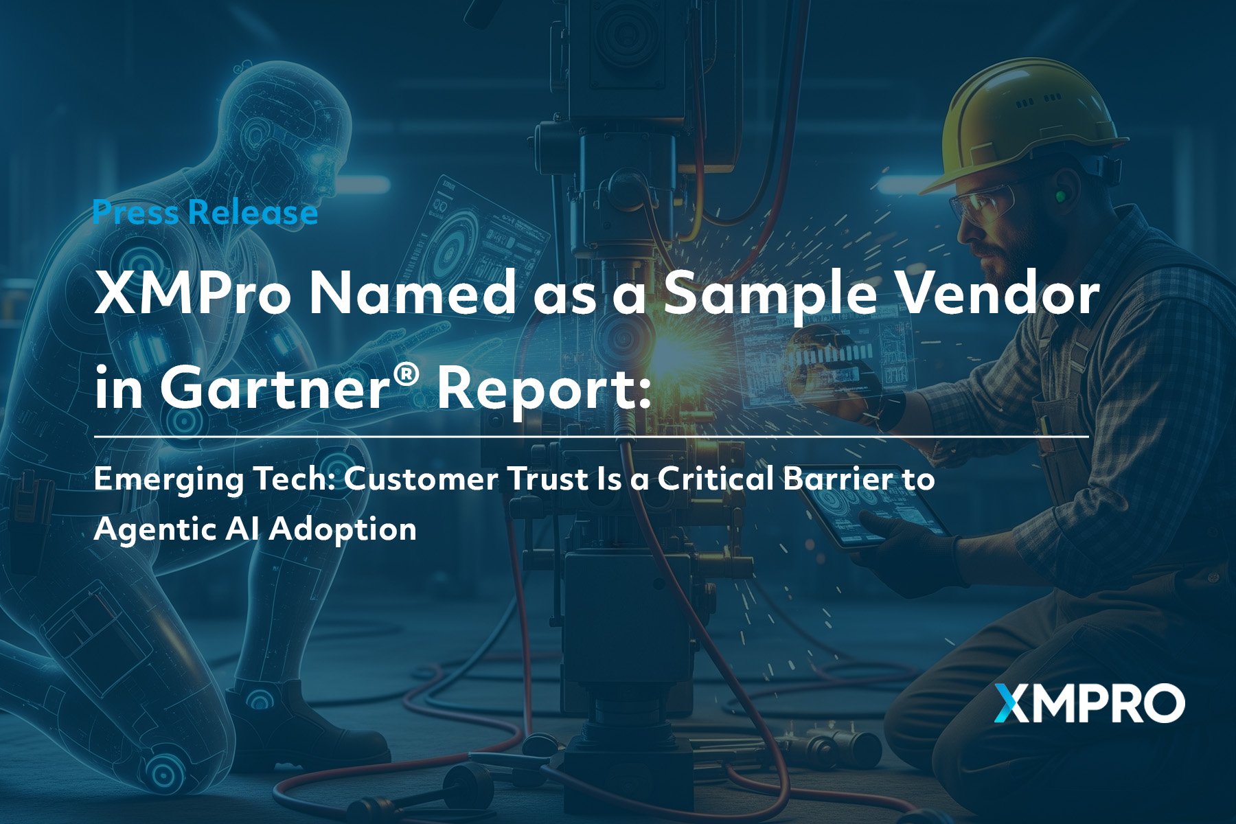 XMPro Named as a Sample Vendor in Gartner® Report: Emerging Tech: Customer Trust Is a Critical Barrier to Agentic AI Adoption