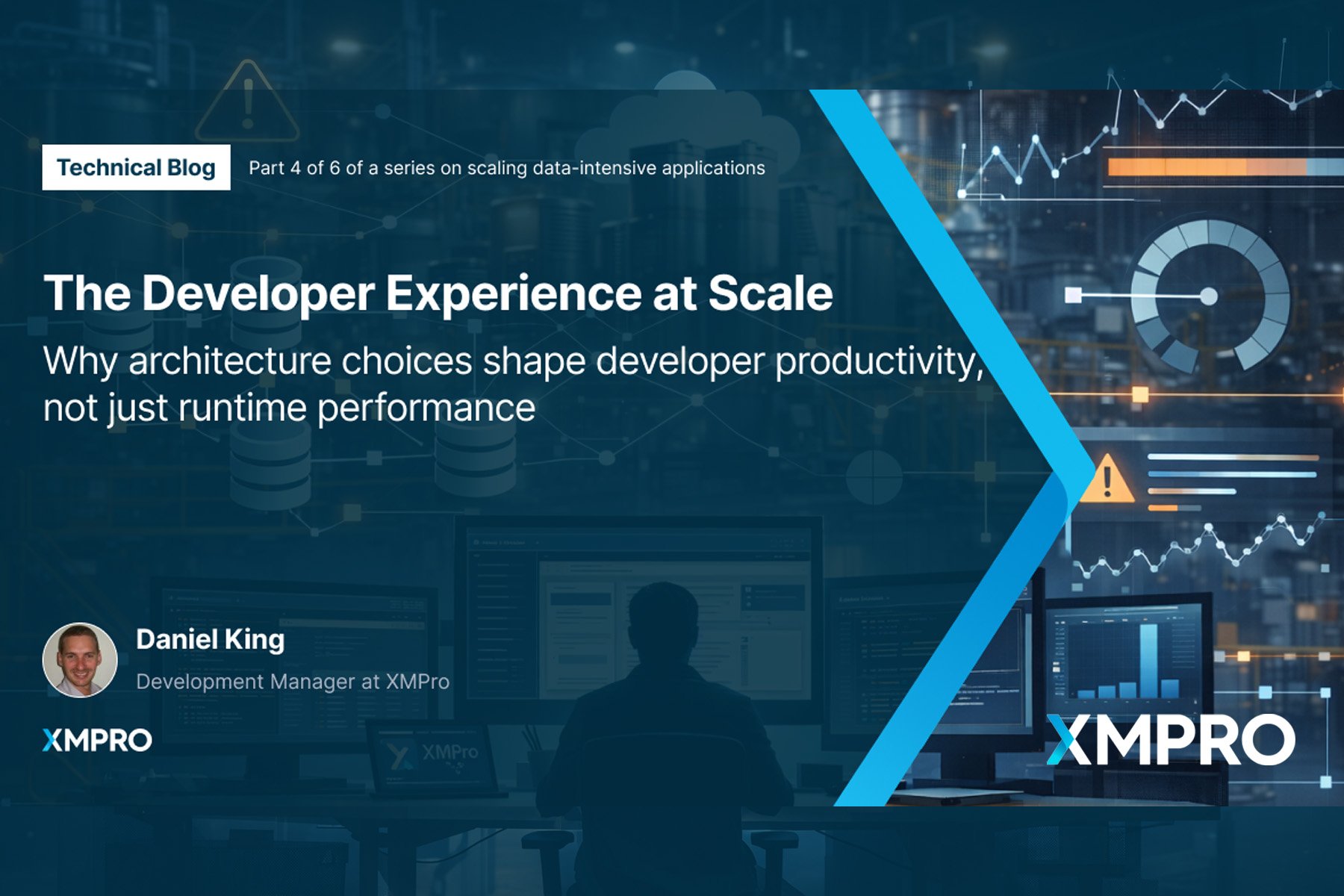 The Developer Experience at Scale - Part 4 of a series on scaling data-intensive applications