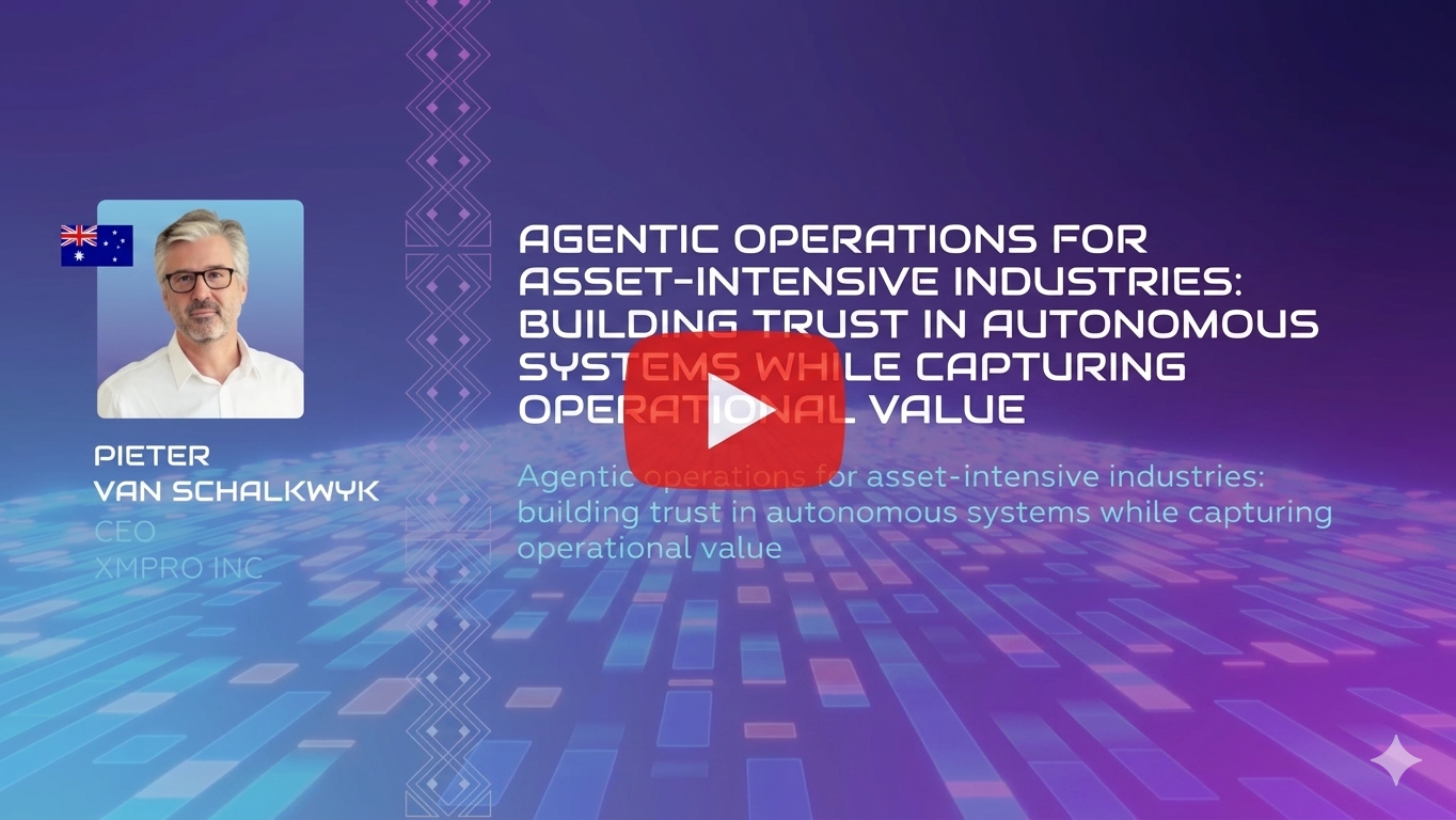 XMPro CEO Pieter van Schalkwyk Speaks at CIIT Mining Conference in Peru on Agentic Operations and Building Trust in Industrial AI