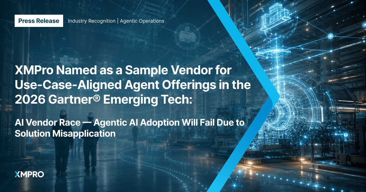 XMPro Named as a Sample Vendor for Use-Case-Aligned Agent Offerings in the 2026 Gartner® Emerging Tech: AI Vendor Race — Agentic AI Adoption Will Fail Due to Solution Misapplication