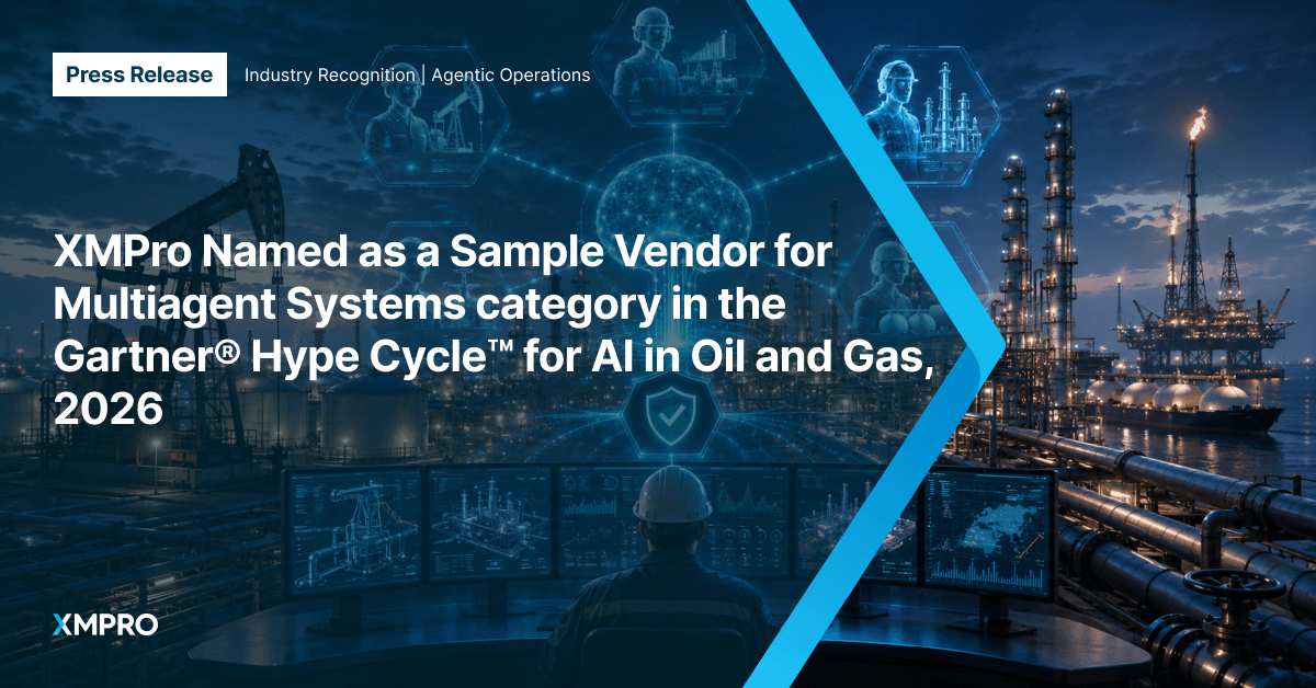 XMPro recognition in Hype Cycle for AI in Oil and Gas, 2026
