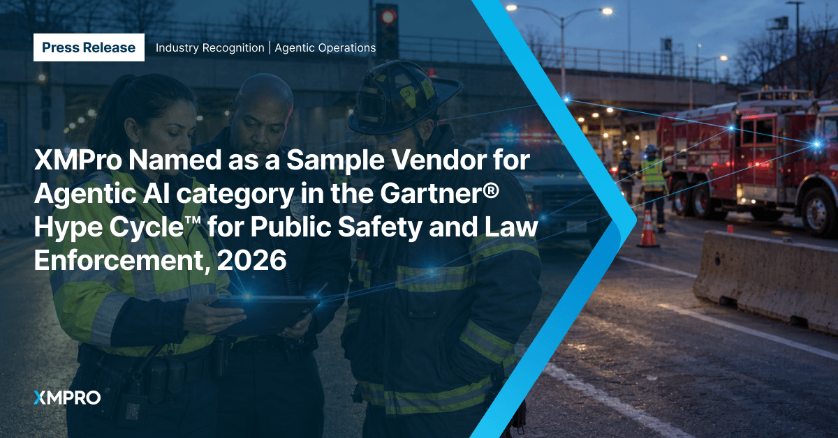 XMPro Named as a Sample Vendor for Agentic AI category in the Gartner® Hype Cycle™ for Public Safety and Law Enforcement, 2026